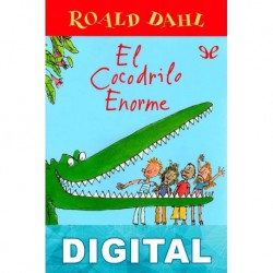 El Cocodrilo Enorme Roald Dahl