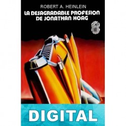 La desagradable profesión de Jonathan Hoag Robert A. Heinlein