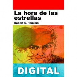 La hora de las estrellas Robert A. Heinlein