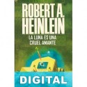 La luna es una cruel amante [Trad. Manuel Mata Álvarez-Santullano] Robert A. Heinlein