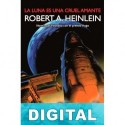 La luna es una cruel amante [Trad. Manuel Mata Álvarez-Santullano] Robert A. Heinlein