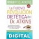 La nueva revolución dietética del Dr. Atkins Robert Atkins