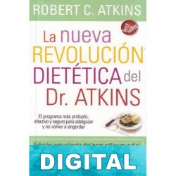 La nueva revolución dietética del Dr. Atkins Robert Atkins