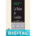 La ruina de Londres Robert Barr