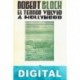 El terror volvió a Hollywood Robert Bloch