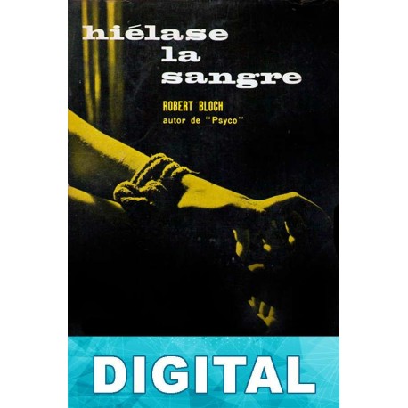 Hiélase la sangre Robert Bloch