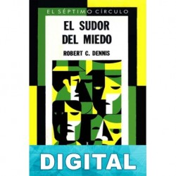 El sudor del miedo Robert C. Dennis
