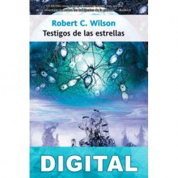 Testigos de las estrellas Robert Charles Wilson