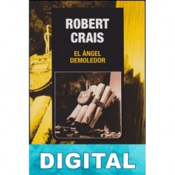 El ángel demoledor Robert Crais