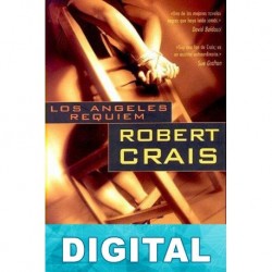 Los Ángeles Réquiem Robert Crais