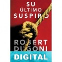 Su último suspiro Robert Dugoni