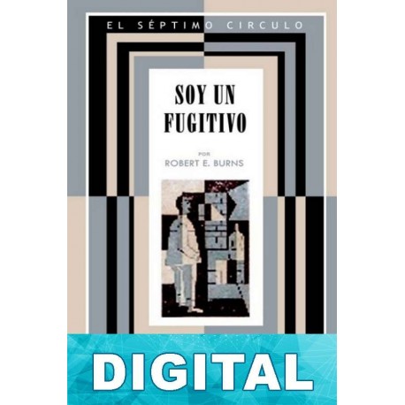 Soy un fugitivo Robert E. Burns