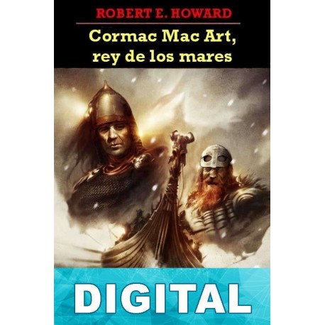 Cormac Mac Art, rey de los mares Robert E. Howard
