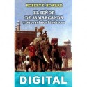 El Señor de Samarcanda y otros relatos históricos Robert E. Howard