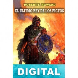El último rey de los pictos Robert E. Howard