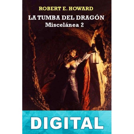 La tumba del dragón Robert E. Howard