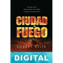 Ciudad de fuego Robert Ellis
