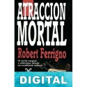 Atracción mortal Robert Ferrigno
