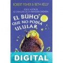 El buho que no podía ulular Robert Fisher & amp; Beth Kelly