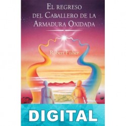 El regreso del caballero de la armadura oxidada Robert Fisher