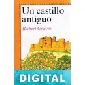 Un castillo antiguo Robert Graves