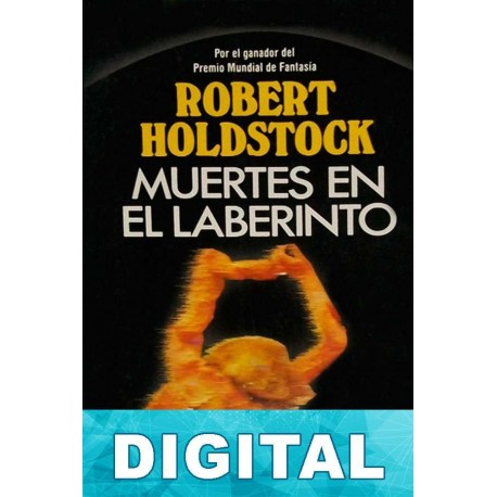 Muertes en el laberinto Robert Holdstock