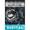 Recuerdos del futuro Robert J. Sawyer