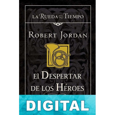 El despertar de los héroes Robert Jordan