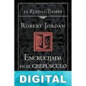 Encrucijada en el crepúsculo Robert Jordan