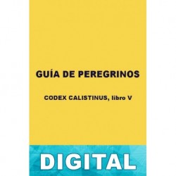 Guía de peregrinos (Codex Calixtinus V) Anónimo