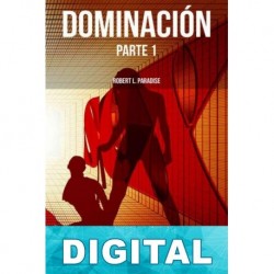 Dominación Parte 1 Robert L. Paradise