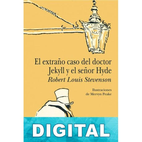El extraño caso del doctor Jekyll y el señor Hyde Robert Louis Stevenson