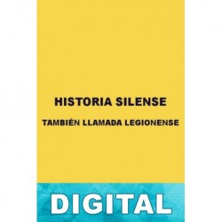 Historia silense, también llamada legionense Anónimo