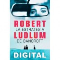La estrategia de Bancroft Robert Ludlum