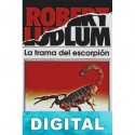 La trama del escorpión Robert Ludlum