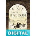 La gesta del halcón Robert Lyndon