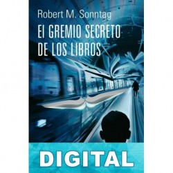 El gremio secreto de los libros Robert M. Sonntag