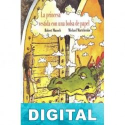 La princesa vestida con una bolsa de papel Robert N. Munsch