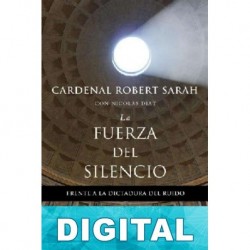La fuerza del silencio Robert Sarah & Nicolas Diat