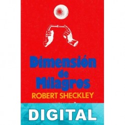 Dimensión de milagros Robert Sheckley