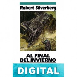 Al final del invierno Robert Silverberg