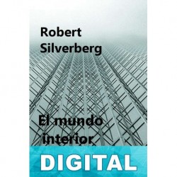 El mundo interior Robert Silverberg
