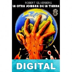 La otra sombra de la tierra Robert Silverberg