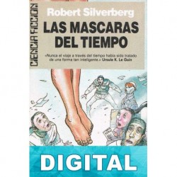 Las máscaras del tiempo Robert Silverberg