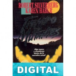 Tiempo de mutantes Robert Silverberg & Karen Haber