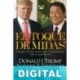 El toque de Midas Robert Toru Kiyosaki & Donald J. Trump