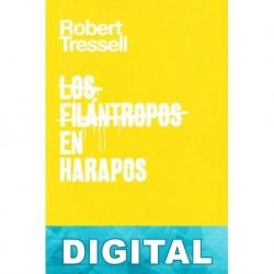 Los filántropos en harapos Robert Tressell