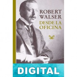 Desde la oficina Robert Walser