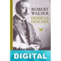 Desde la oficina Robert Walser