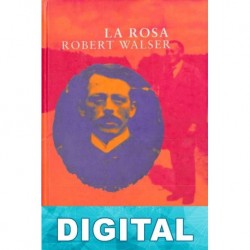 La rosa Robert Walser